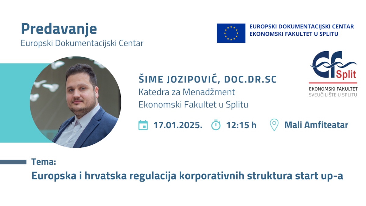 Predavanje doc.dr.sc. Šime Jozipovića na temu: "Europska i hrvatska regulacija korporativnih struktura start up-a"