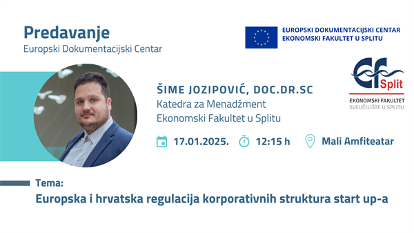 Predavanje doc.dr.sc. Šime Jozipovića na temu: "Europska i hrvatska regulacija korporativnih struktura start up-a"